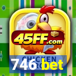 746 bet